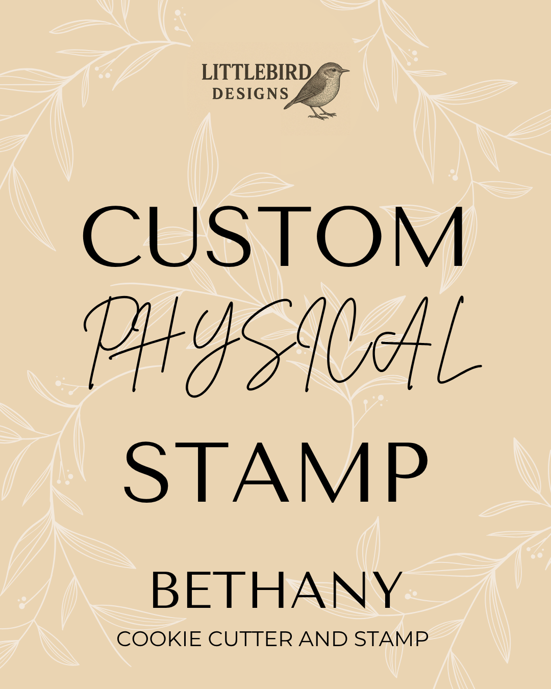 Bethany Custom - Cookie Cutter & Stamp