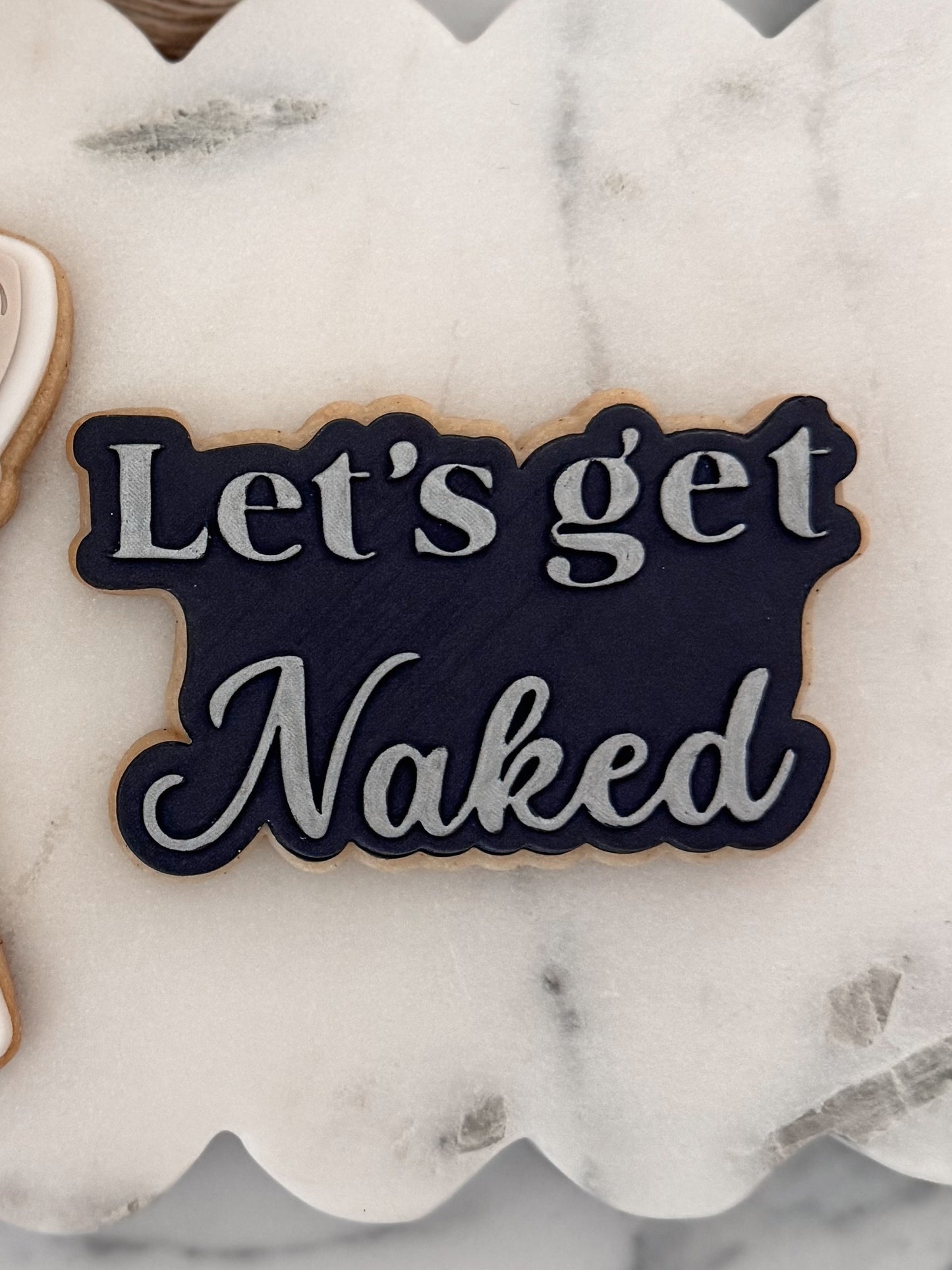 Let's Get Naked - Cookie Cutter & Stamp