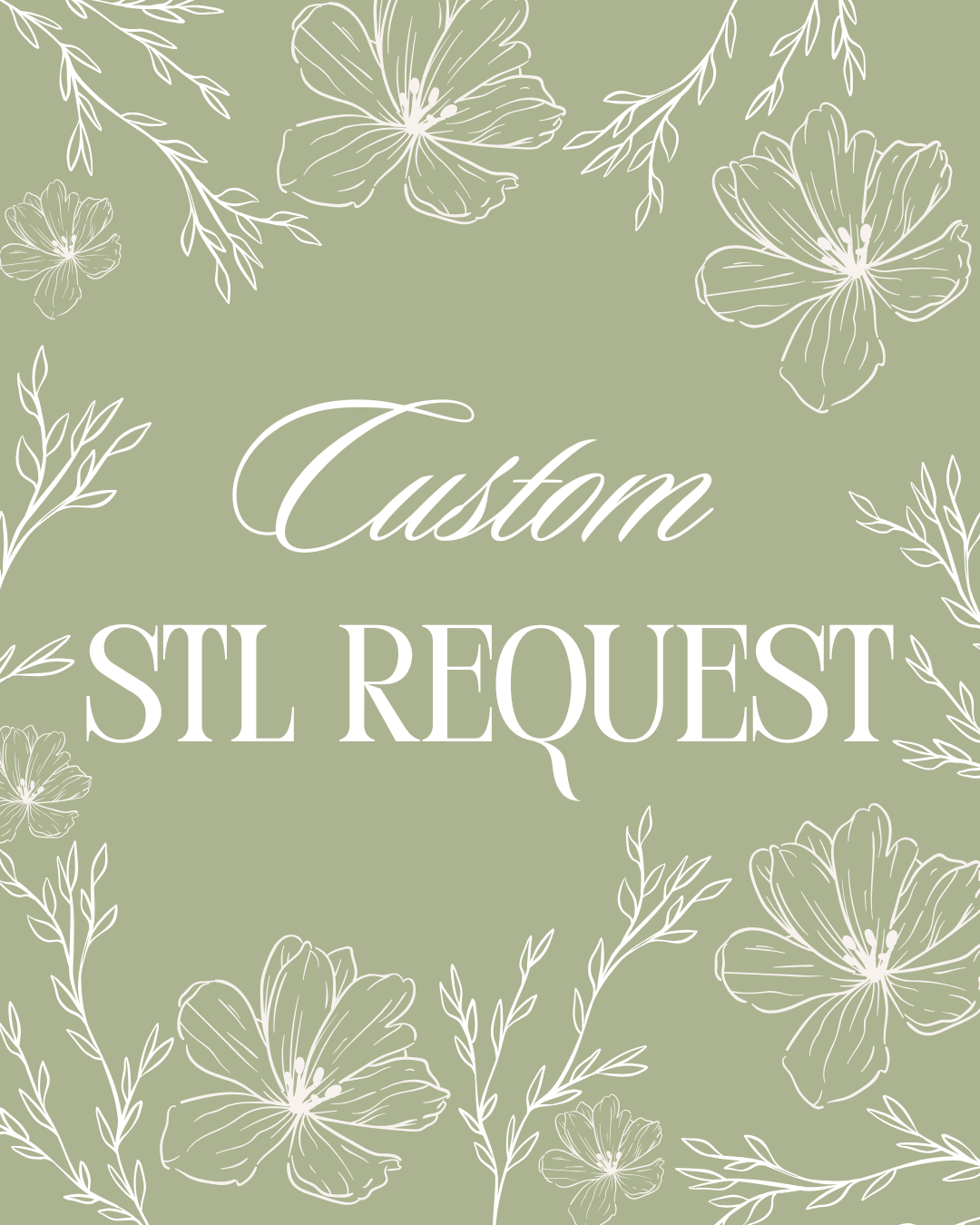 Custom STL Request