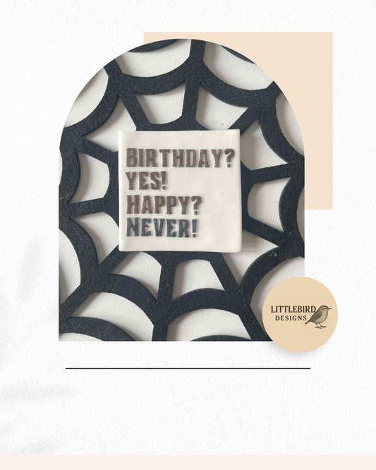 Happy never cookie cutter and stamp