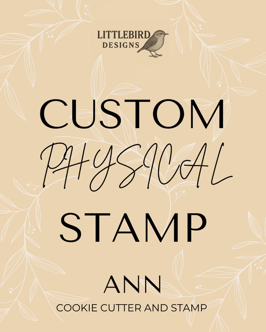 Ann Custom - Cookie Cutter & Stamp
