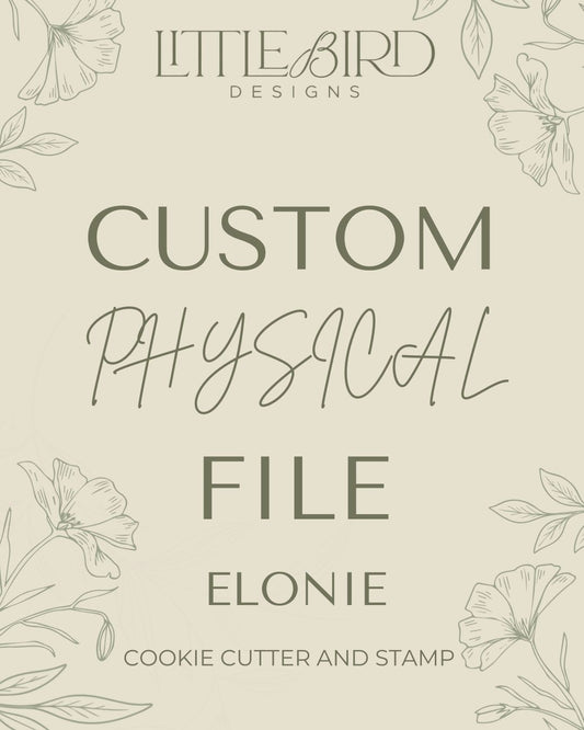 Elonie  custom - Cookie Cutter & Stamp