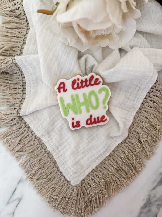 A who is due cookie cutter and stamp