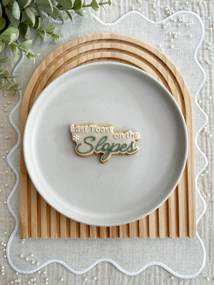 Last toast on the slopes cookie cutter and stamp