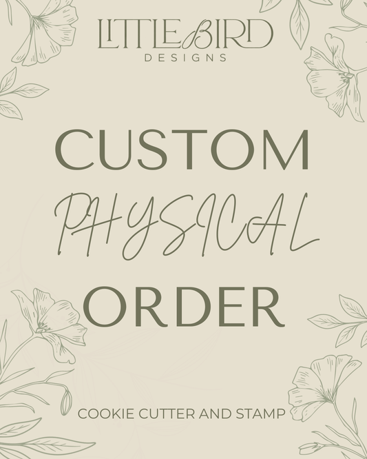 Custom Request - Physical Cookie Cutter & Stamp.