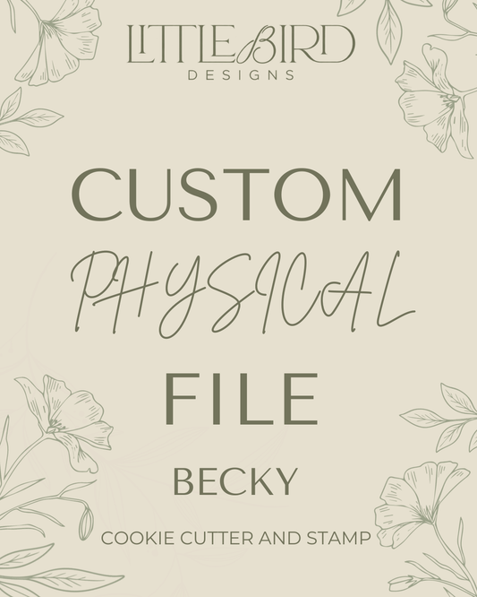 Becky Custom - Cookie Cutter & Stamp