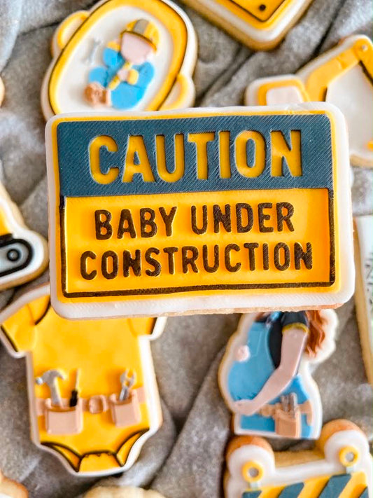 Caution baby under construction - Cookie Cutter & Stamp