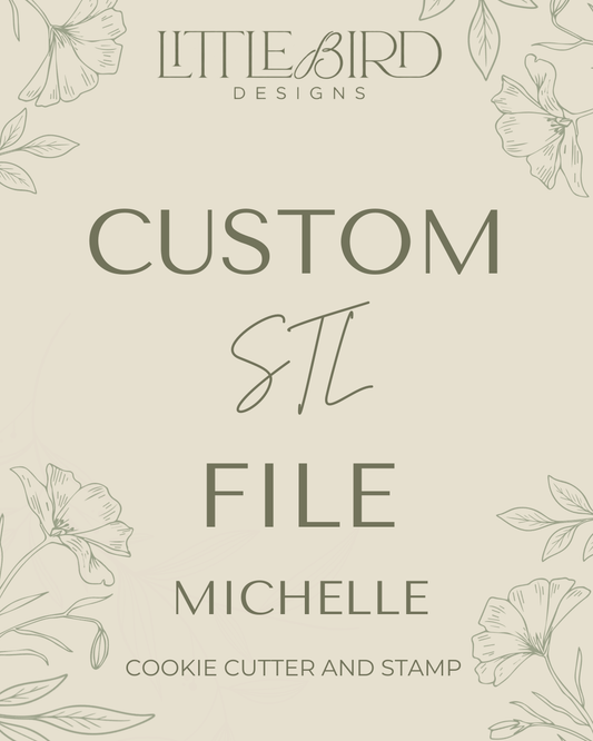 Michelle custom - Cookie Cutter & Stamp